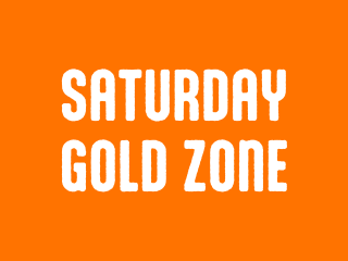 2026 Saturday Gold Zone