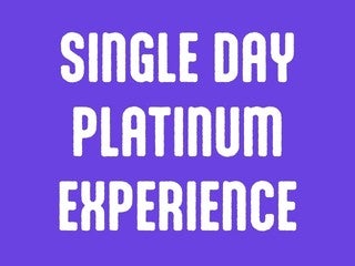 2026 Single Day Platinum Experience