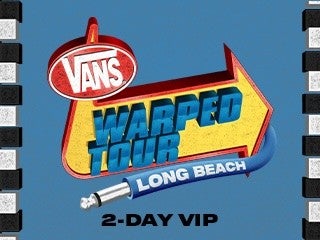 2026 Vans Warped Tour Long Beach - 2-Day VIP