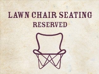 2026 RSVD Lawn Chair Seating