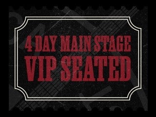 2026 4-Day Main Stage VIP - Seated