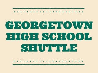 2026 Georgetown High Two Step Inn Park & Ride