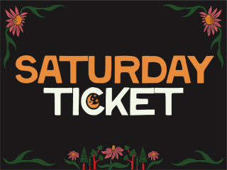 Saturday Ticket 