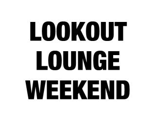 2026 Lookout Lounge Weekend Pass