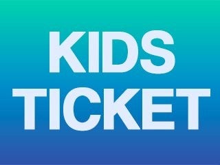 Kids Ticket (6 & under)