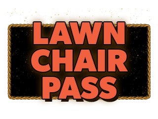 Lawn Chair Pass (GA Only)