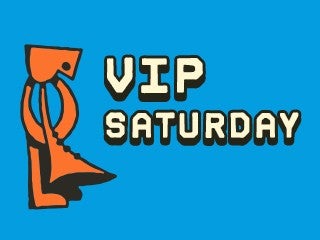 VIP Saturday Pass