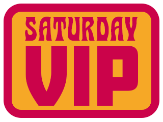 Saturday VIP