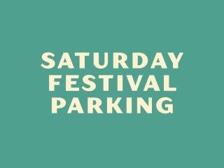 Saturday Festival Parking 