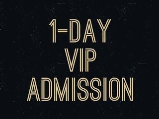 1-Day VIP Admission