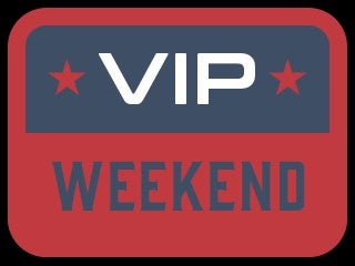 VIP WEEKEND