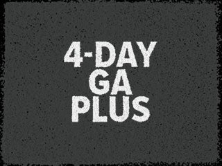 4-DAY GA PLUS (STADIUM + FIELD)