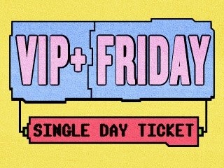 2026 III Points - Friday VIP+ (21+ only)