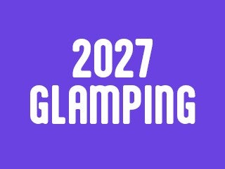 2027 Glamping