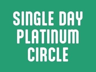 2027 Single Day Platinum Circle
