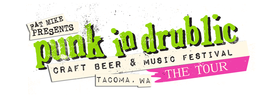 Punk In Drublic - Tacoma