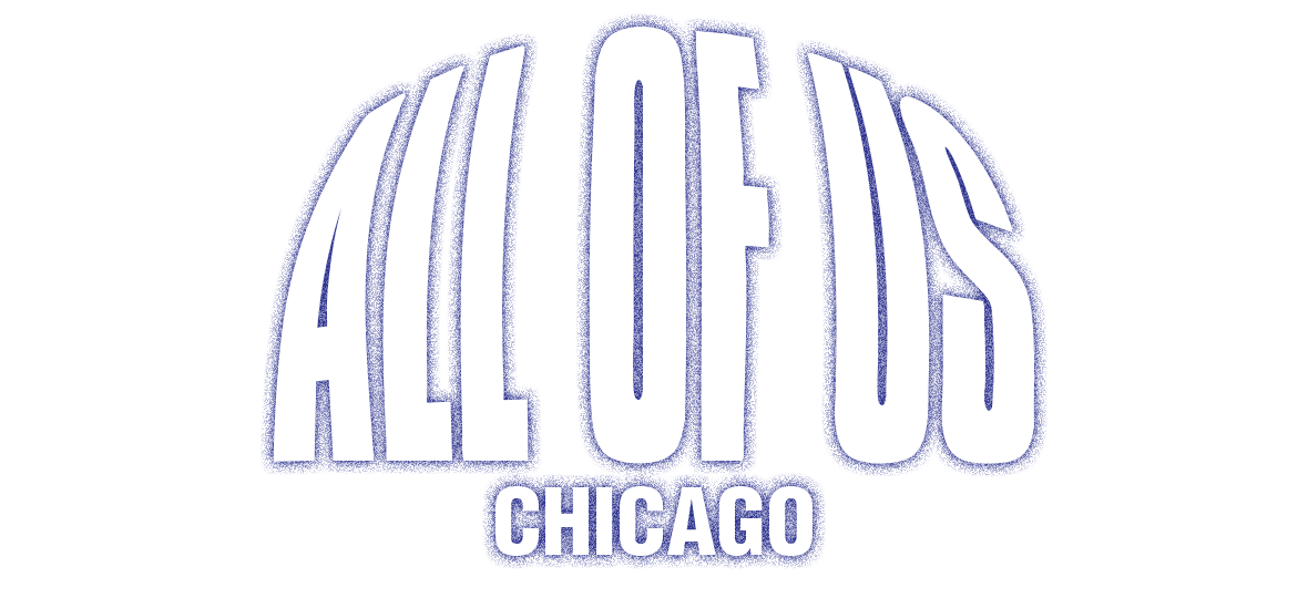 All Of Us Chicago